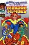 Bizarre Heroes #10 Comic Books - Covers, Scans, Photos in Bizarre Heroes Comic Books - Covers, Scans, Gallery